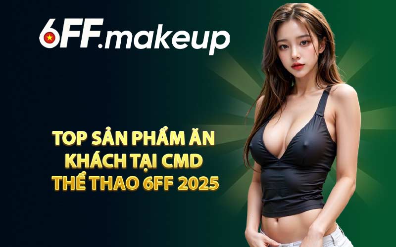 Top sản phẩm ăn khách tại CMD Thể Thao 6FF 2025